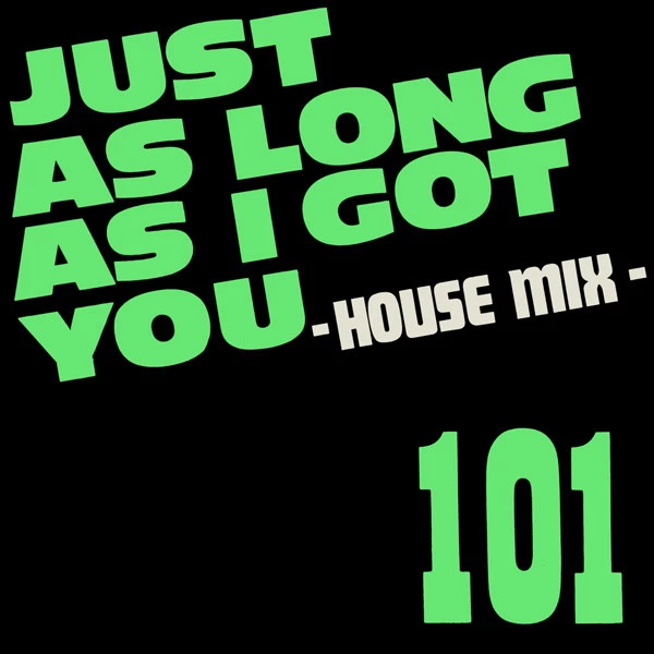 Item Just As Long As I Got You - House Mix product image