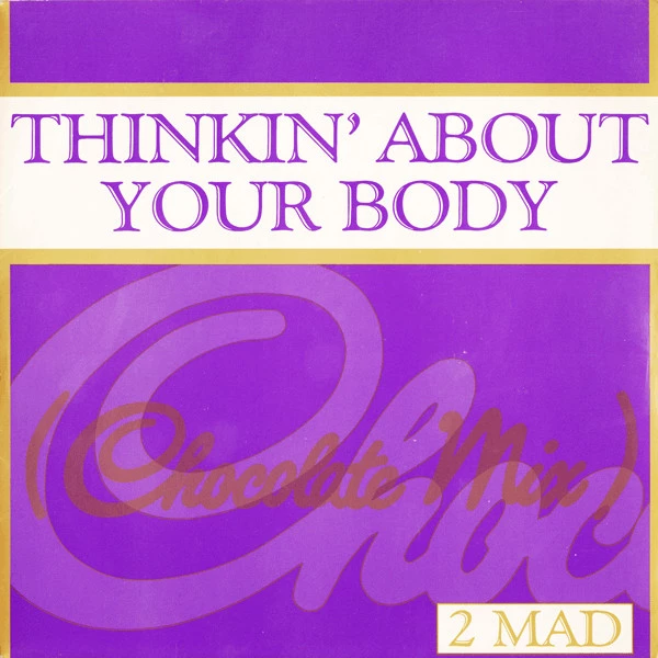 Thinkin' About Your Body / Thinkin' About Your Body