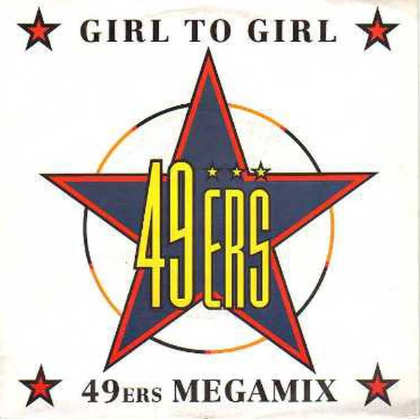 Item Girl To Girl / 49ers Megamix / 49ers Megamix (Radio Version) product image