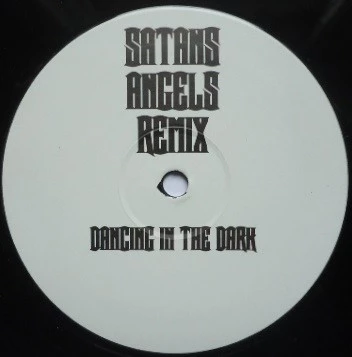 Satans Angels Remix (Dancing In The Dark)