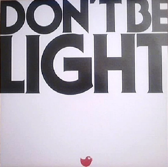 Item Don't Be Light (Remixes) product image