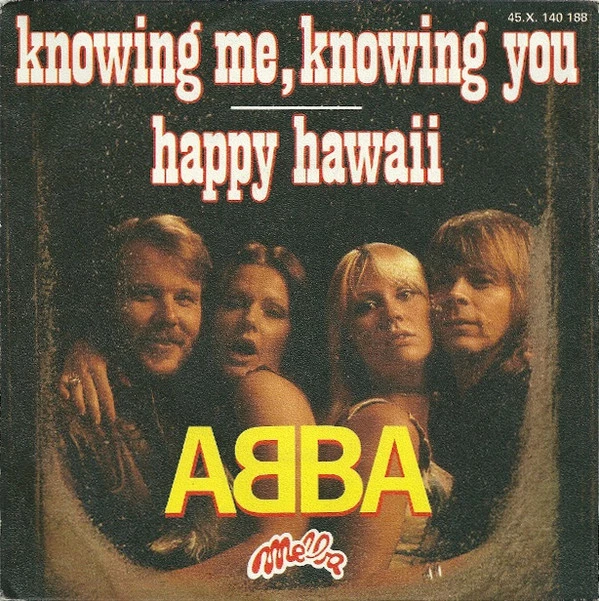 Item Knowing Me, Knowing You / Happy Hawaii / Happy Hawaii (Early Version Of "Why Did It Have To Be Me") product image