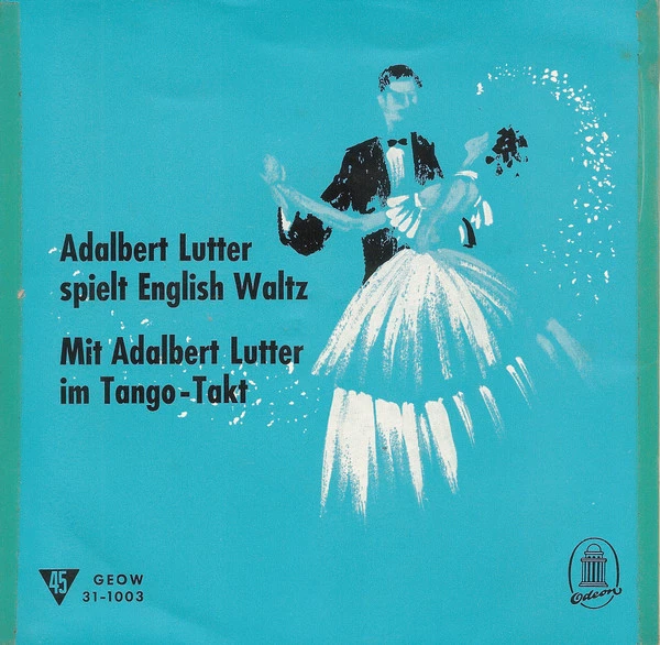 Item Adalbert Lutter Spielt English Waltz / Mit Adalbert Lutter Im Tango-Takt / Mit Adalbert Lutter Im Tangotakt product image