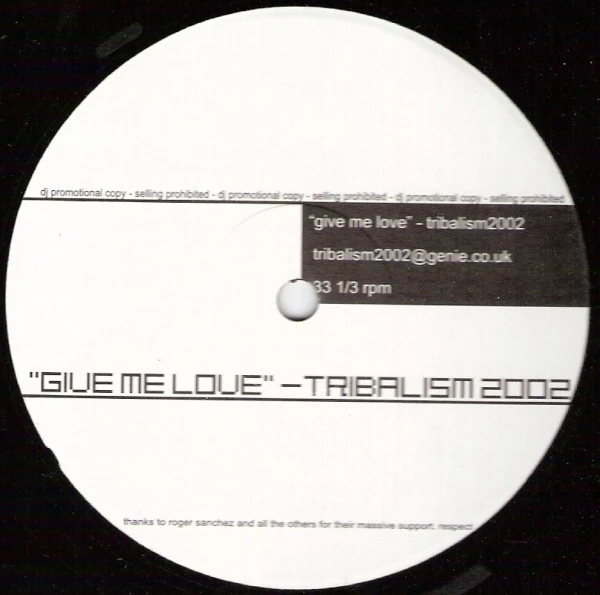 Item Give Me Love / Drumrush (Tribalism 2002 Remixes) product image