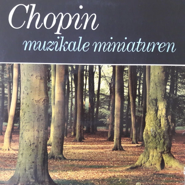 Muzikale Miniaturen - F. Chopin