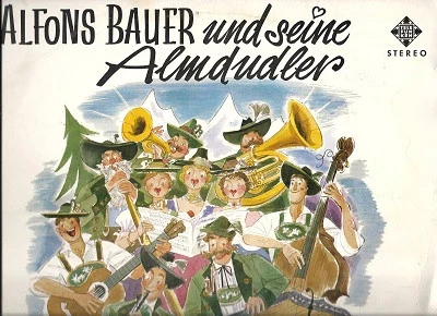 Alfons Bauer Und Seine Almdudler 