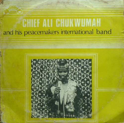 Item Chief Ali Chukwumah And His Peace Makers International Band product image