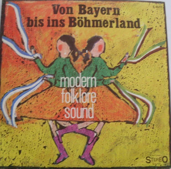 Item Von Bayern Bis Ins Böhmerland - Modern Folklore Sound product image