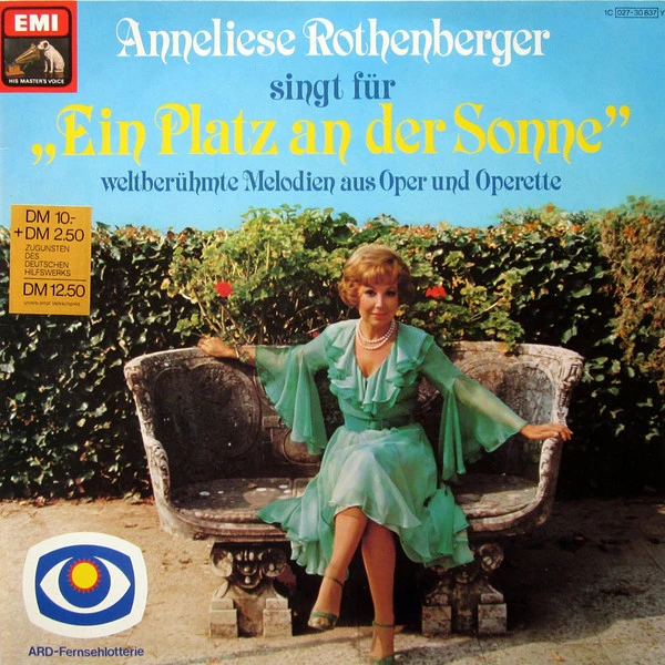 Anneliese Rothenberger Singt Für "Ein Platz An Der Sonne" (Weltberühmte Melodien Aus Oper Und Operette)