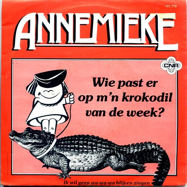 Item Wie Past Er Op M'n Krokodil Van De Week / Ik Wil Geen Wa-wa-wa Blijven Zingen product image