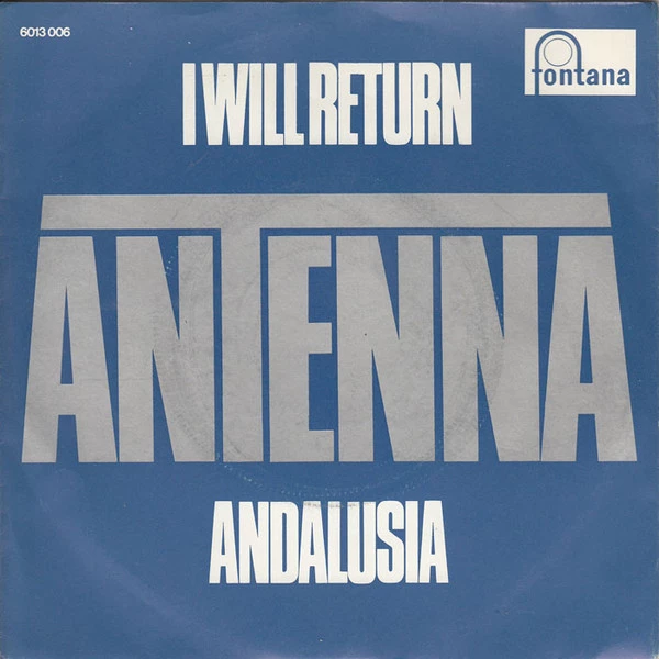 I Will Return / Andalusia / Andalusia