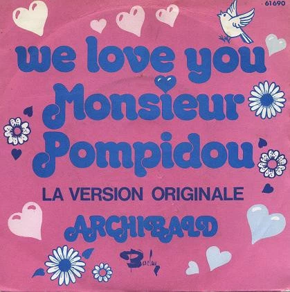 We Love You Monsieur Pompidou / Monsieur Pompidou (Version Instrumentale)