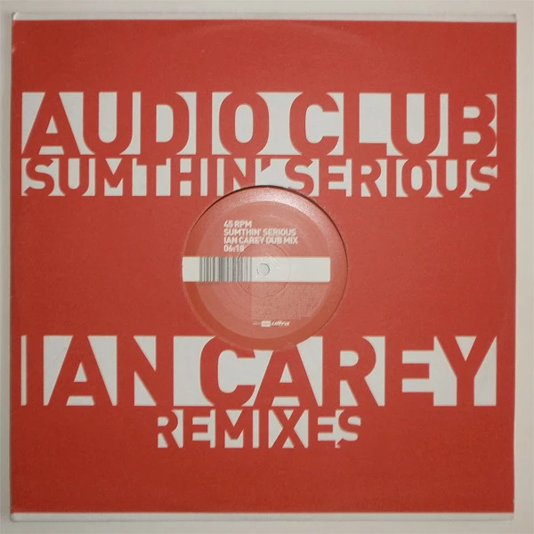 Sumthin' Serious (Ian Carey Remixes)