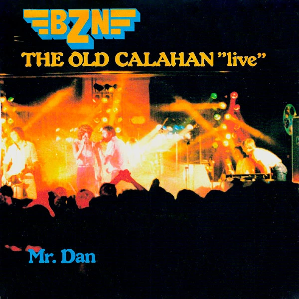 The Old Calahan "Live" / Mr. Dan