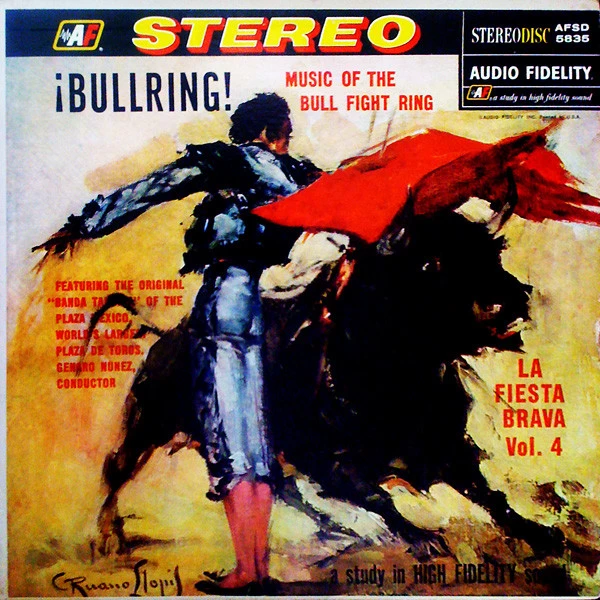 ¡Bullring! Music Of The Bull Fight Ring, La Fiesta Brava, Vol. 4