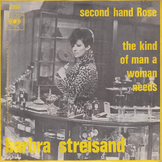 Second Hand Rose / The Kind Of Man A Woman Needs / The Kind Of Man A Woman Needs