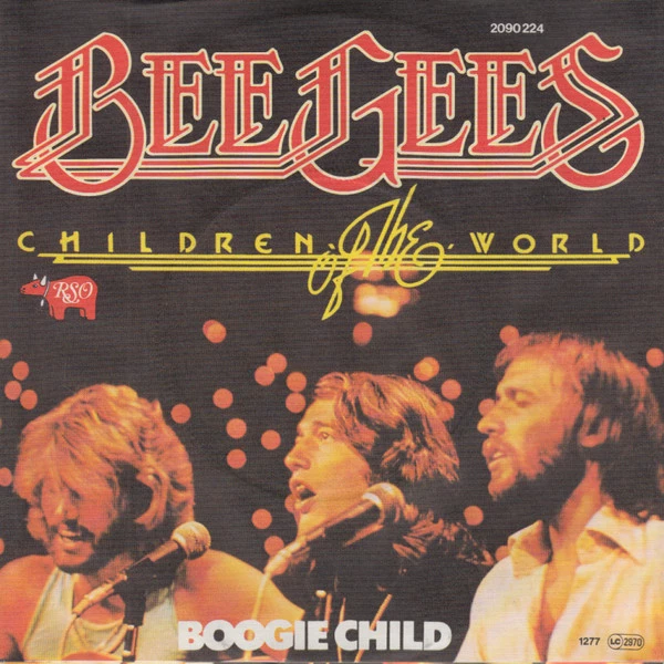 Children Of The World / Boogie Child / Boogie Child