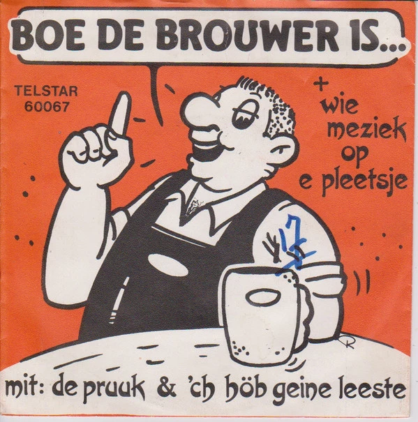 Boe De Brouwer Is Wie Meziek Op E Pleetsje / Wie Meziek Op E Pleetsje 