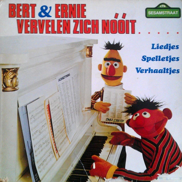 Bert & Ernie Vervelen Zich Nóóit.....