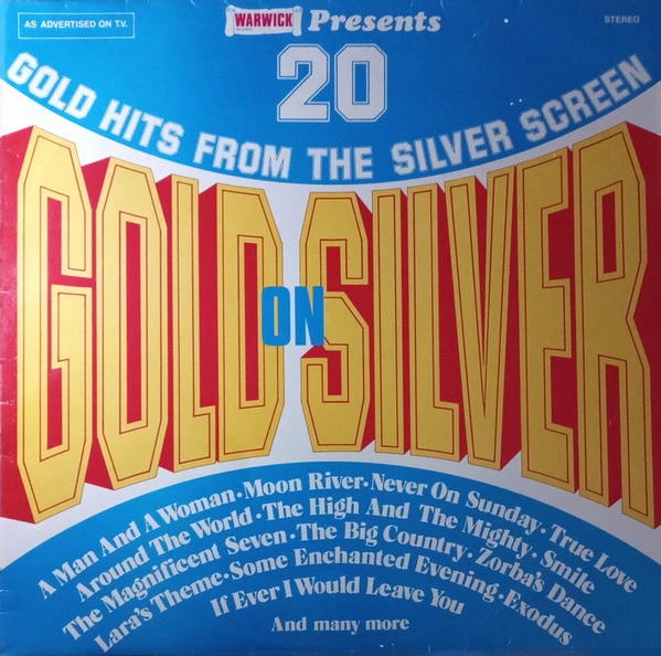 Gold On Silver - 20 Gold Hits From The Silver Screen