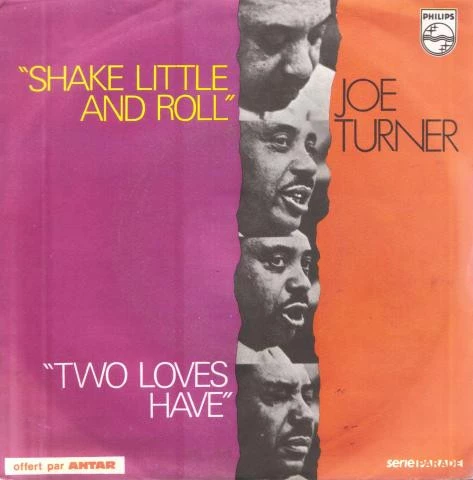 Shake Little And Roll / Two Loves Have I