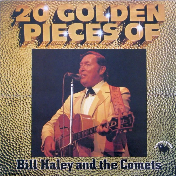 20 Golden Pieces Of Bill Haley And The Comets