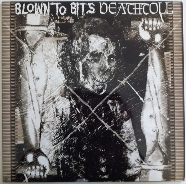 Blown To Bits / Deathtoll