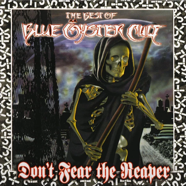 Don't Fear The Reaper - The Best Of Blue Öyster Cult