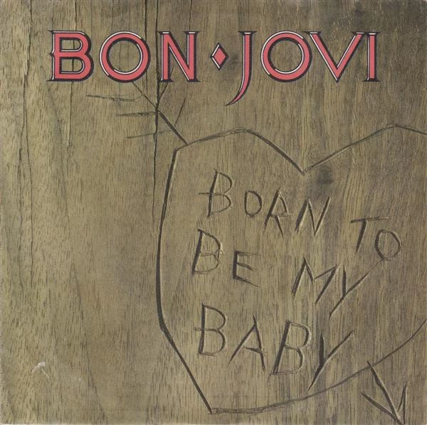 Born To Be My Baby / Love For Sale