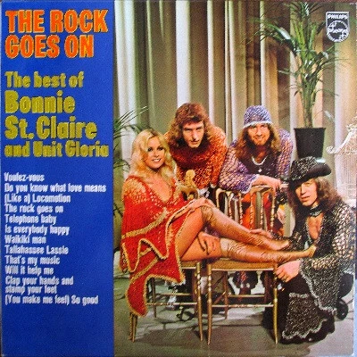 The Rock Goes On - The Best Of Bonnie St. Claire And Unit Gloria