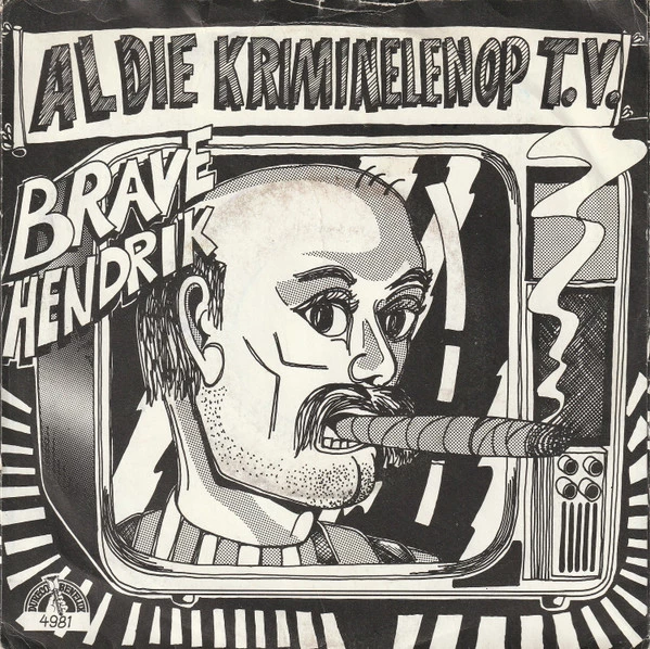 Al Die Kriminelen Op T.V. / De B-Kant