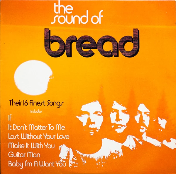 Item The Sound Of Bread- Their 16 Finest Songs product image