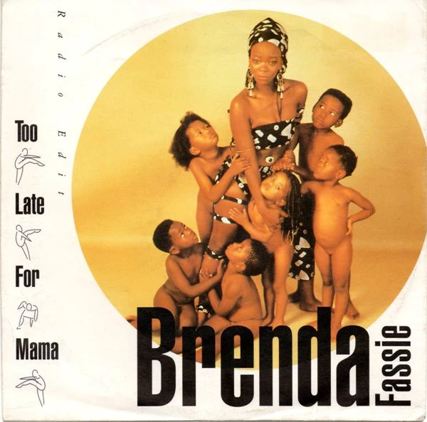 Too Late For Mama / Hotter Than July -Brenda Fassie Speaks-