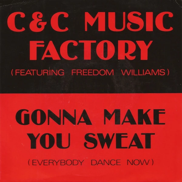 Item Gonna Make You Sweat (Everybody Dance Now) / Gonna Make You Sweat (Everybody Dance Now) (In Your Face Mix - Instrumental) product image