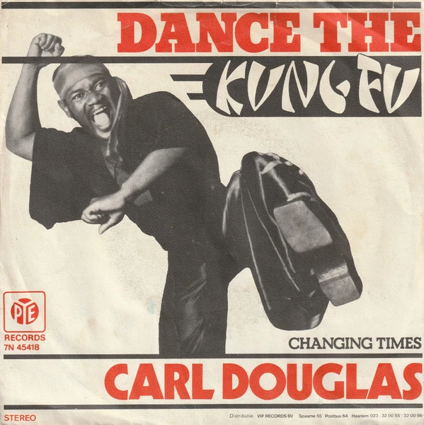 Dance The Kung Fu / Changing Times