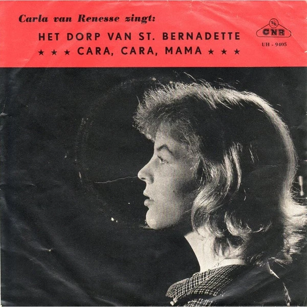 Het Dorp Van St. Bernadette  / Cara, Cara, Mama 