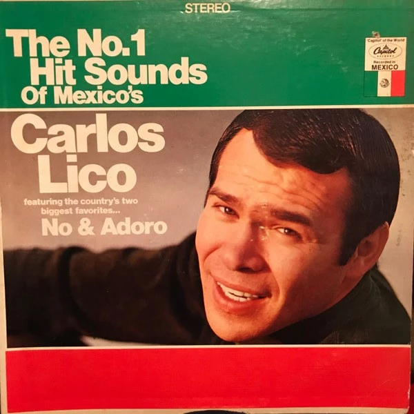 The No.1 Hit Sounds Of Mexico's Carlos Lico