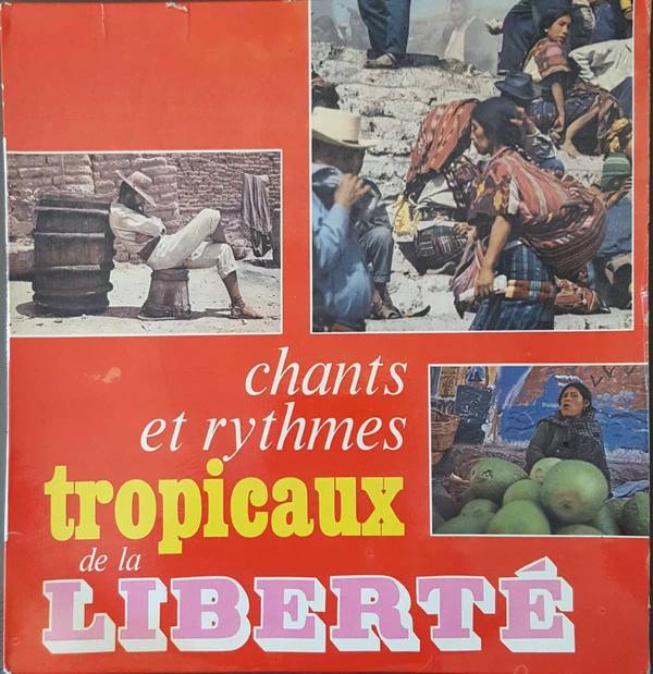 Item Chants Et Rythmes Tropicaux De La Liberté  / El Canto De Los Guerilleros product image