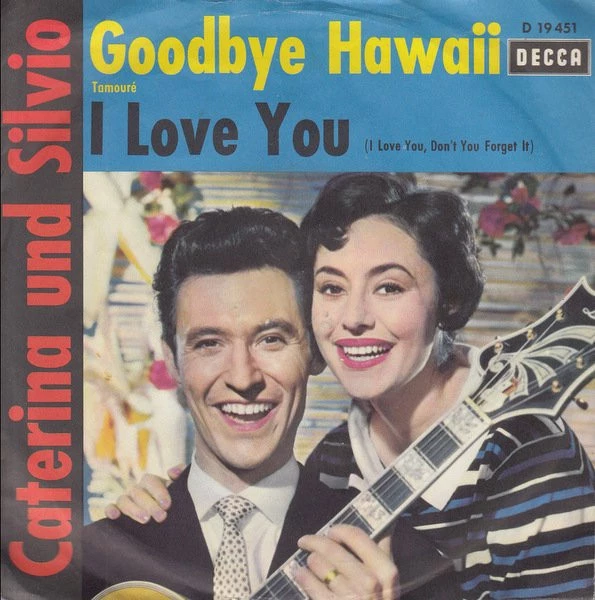 Item Goodbye, Hawaii / I Love You / I Love You ( I Love You, Don't You Forget It) product image