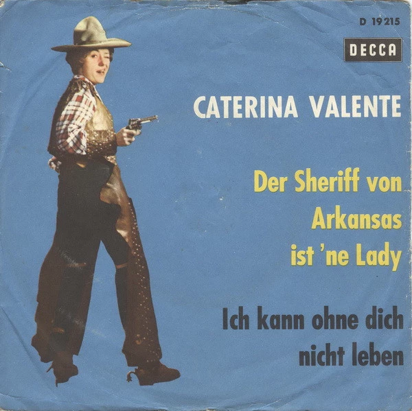 Item Der Sheriff Von Arkansas Ist 'ne Lady / Ich Kann Ohne Dich Nicht Leben / Ich Kann Ohne Dich Nicht Leben (I'm Forever Blowing Bubbles) product image