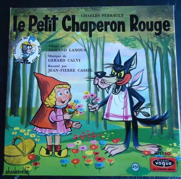 Le Petit Chaperon Rouge / Le Petit Chaperon Rouge