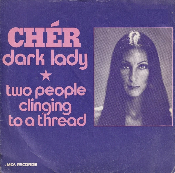 Dark Lady / Two People Clinging To A Thread