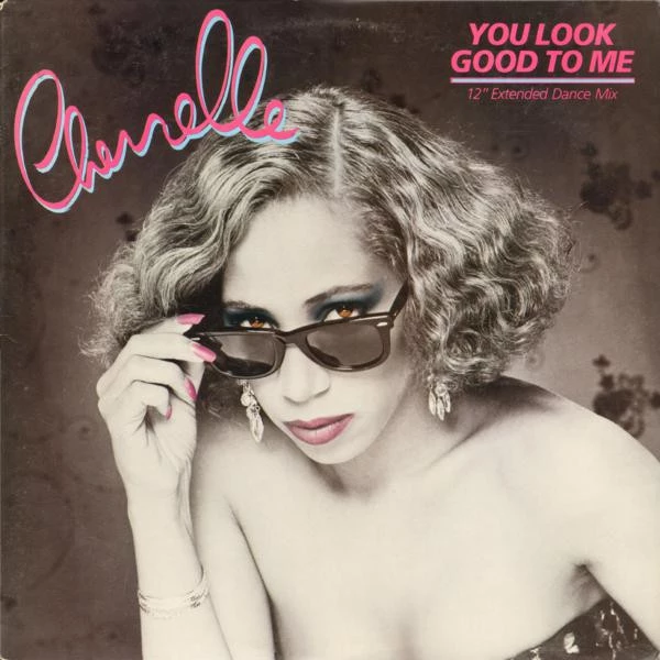 You Look Good To Me (12" Extended Dance Mix)