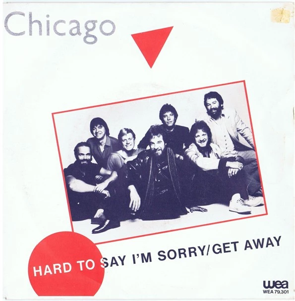 Item Hard To Say I'm Sorry/Get Away / Get Away product image