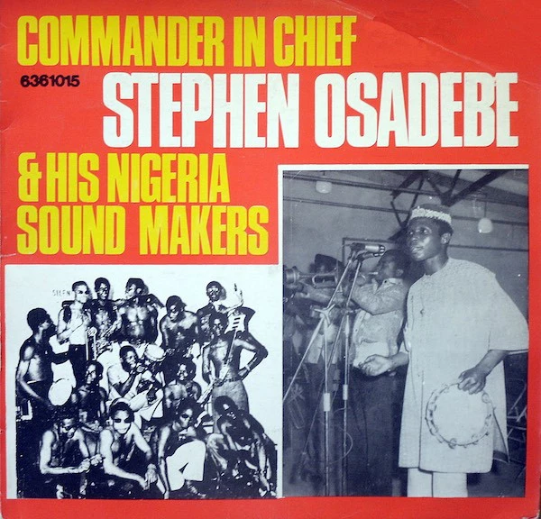 Item Commander In Chief Stephen Osadebe & His Nigeria Sound Makers product image