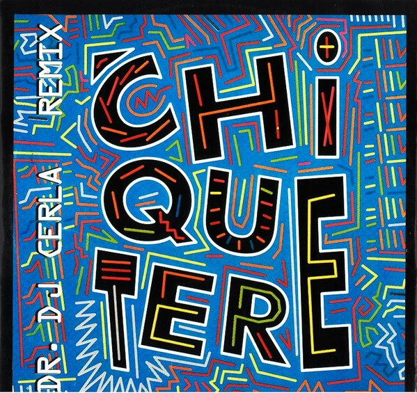 Item Chiquetere (Dr. DJ Cerla Remixes) product image