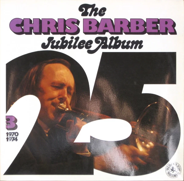 Item The Chris Barber Jubilee Album 3 (1970 - 1974) product image