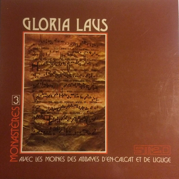 Gloria Laus Avec Les Moines Des Abbayes D'En-Calcat Et de Liguge