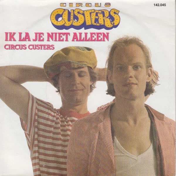 Ik La Je Niet Alleen / Circus Custers