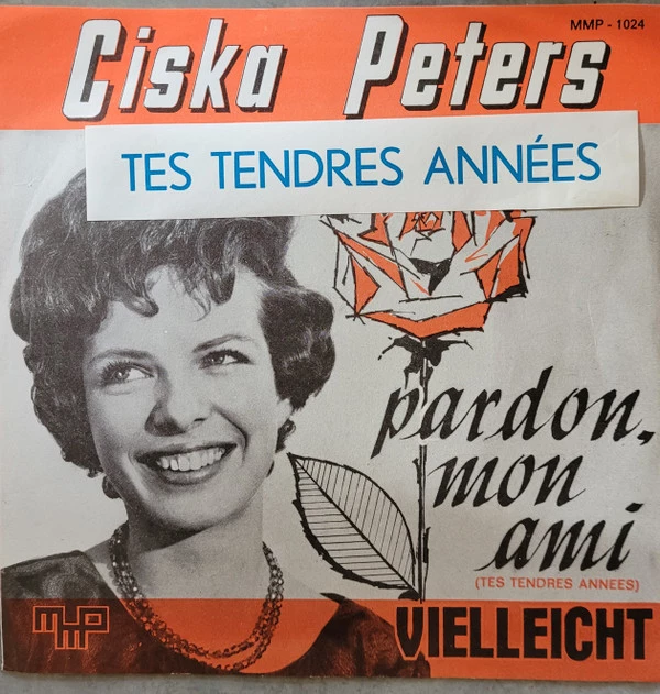 Pardon, Mon Ami (Tes Tendres Annees) / Vielleicht